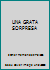 UNA GRATA SORPRESA 9682423341 Book Cover