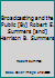 Broadcasting and the Public [By] Robert E. Summers [and] Harrison B. Summers B002I9Y016 Book Cover