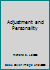 Adjustment and Personality B0017UBVSW Book Cover