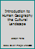 Introduction to Human Geography the Cultural Landscape 0131429450 Book Cover