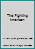 The Fighting American B0027BKVLI Book Cover