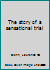 The story of a sensational trial B0007EQQ16 Book Cover