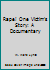 Rape!: One victim's story : a documentary 0425030091 Book Cover