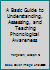 A Basic Guide to Understanding, Assessing, and Teaching Phonological Awareness 0890798443 Book Cover