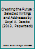 Creating the Future: Selected Writings and Addresses 0932259138 Book Cover