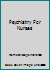 Psychiatry For Nurses B002RMMLNI Book Cover