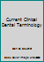 Current Clinical Dental Terminology B001PBKCBU Book Cover