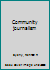 Community journalism B0007E17BK Book Cover