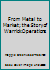 From Metal to Market; the Story of Warrick Operations B001H0PDF4 Book Cover
