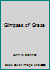 Glimpses of Grace B00414H0ZO Book Cover