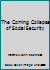 The Coming Collapse of Social Security B000ARGTF8 Book Cover