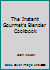 The Instant Gourmet's Blender Cookbook B00AXD2LQA Book Cover