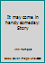 It May Come in Handy Someday 0070649324 Book Cover