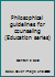 Philosophical guidelines for counseling (Education series) 0697060993 Book Cover