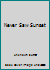 Never Saw Sunset 0975532200 Book Cover
