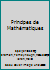 PRINCIPES DE MATHEMATIQUES 9 2765105065 Book Cover