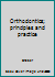 Orthodontics;: Principles and practice 0721641814 Book Cover