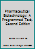 Pharmaceutical Biotechnology: A Programmed Text, Second Edition 1566765196 Book Cover