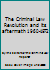 The Criminal Law Revolution and its aftermath 1960-1972 0871791382 Book Cover
