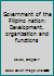 Government of the Filipino nation: Development, organization and functions B0007C3T2M Book Cover