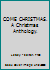 COME CHRISTMAS. A Christmas Anthology. B002PZ5OH2 Book Cover