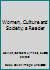 Women, Culture and Society; a Reader 0787227153 Book Cover