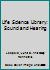 Life Science Library: Sound and Hearing B00IE3CA6C Book Cover
