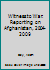 Witness to War: Reporting on Afghanistan, 2004-2009 1894673379 Book Cover