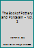 The Book of Pottery and Porcelain - Vol. 2 B0017YOEVE Book Cover