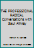 THE PROFESSIONAL RADICAL Conversations with Saul Alinksy B000PC54UE Book Cover