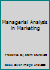 Managerial Analysis in Marketing B00NXWMIP2 Book Cover