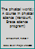 The physical world;: A course in physical science (Harcourt, Brace science program) B0007DW34Q Book Cover