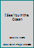 I See You in the Ocean 1588659135 Book Cover