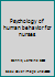 Psychology of human behavior for nurses B0007FMEQG Book Cover