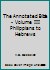 The Annotated Bible - Volume III Philippians to Hebrews B000K7BI9A Book Cover