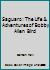 Saguaro: The Life & Adventures of Bobby Allen Bird 0615208355 Book Cover