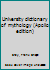 University dictionary of mythology B0007E9ETM Book Cover
