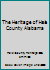 The Heritage of Hale County Alabama 1891647512 Book Cover
