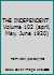THE INDEPENDENT: Volume 102 (april, May, June 1920) B006OSTIUK Book Cover