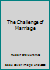 The Challenge of Marriage B0018GOKOC Book Cover