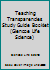 Teaching Transparencies Study Guide Booklet (Glencoe Life Science) 0028266226 Book Cover