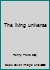 The living universe B0008AG1GO Book Cover