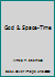 God & Space-Time B0036RNVDC Book Cover