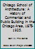 Chicago School of Architecture: A History of Commerical and Public Building in the Chicago Area, 1875-1925. B001WJSXXO Book Cover
