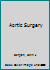 Aortic Surgery 0721629148 Book Cover