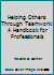 Helping Others Through Teamwork: A Handbook for Professionals 0878683054 Book Cover