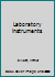 Laboratory instruments B0007DO3R6 Book Cover