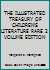 THE ILLUSTRATED TREASURY OF CHILDREN'S LITERATURE RARE 2 VOLUME EDITION B001NTWY4W Book Cover