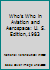 Who's Who in Aviation and Aerospace: U. S. Edition,1983 0882628755 Book Cover
