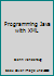 Programming Java with XML 0130253944 Book Cover
